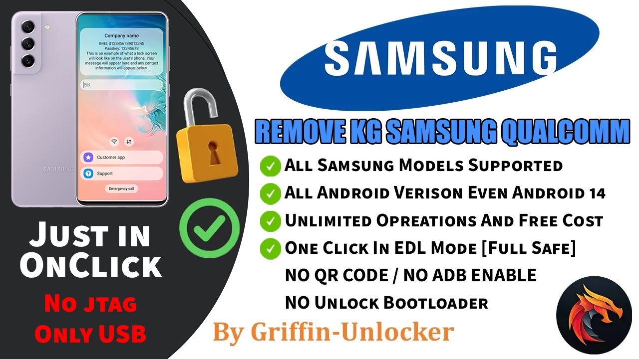 Samsung KG Unlock S21 Android 14 | All Samsung Qualcomm Remove KG  OneClick | By Griffin-Unlocker