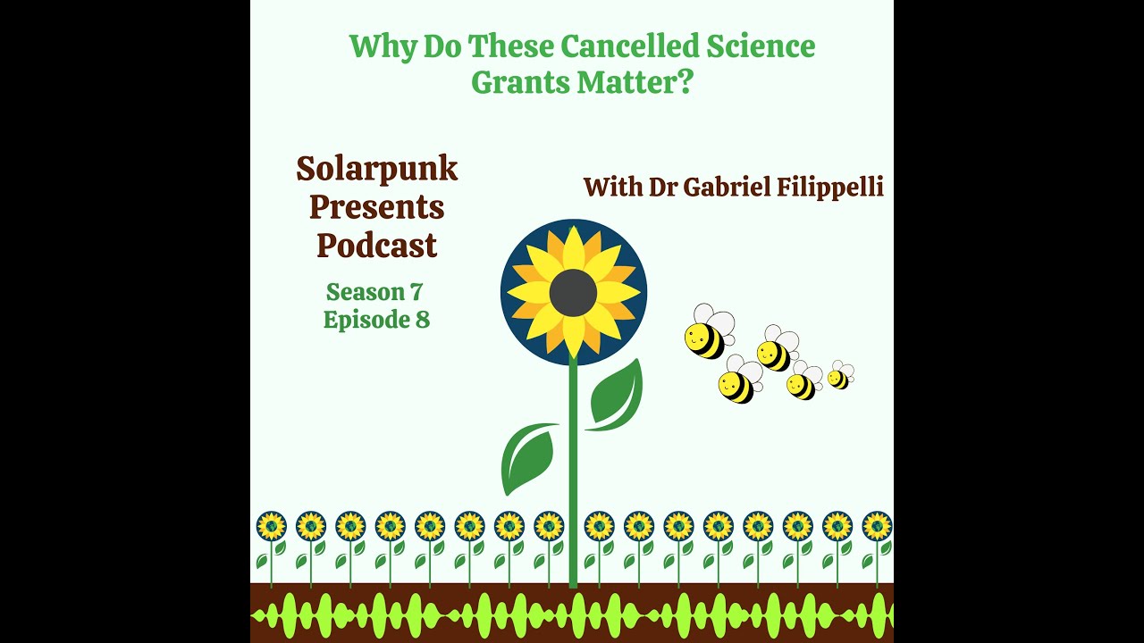 7.8: Why Do These Cancelled Science Grants Matter?
