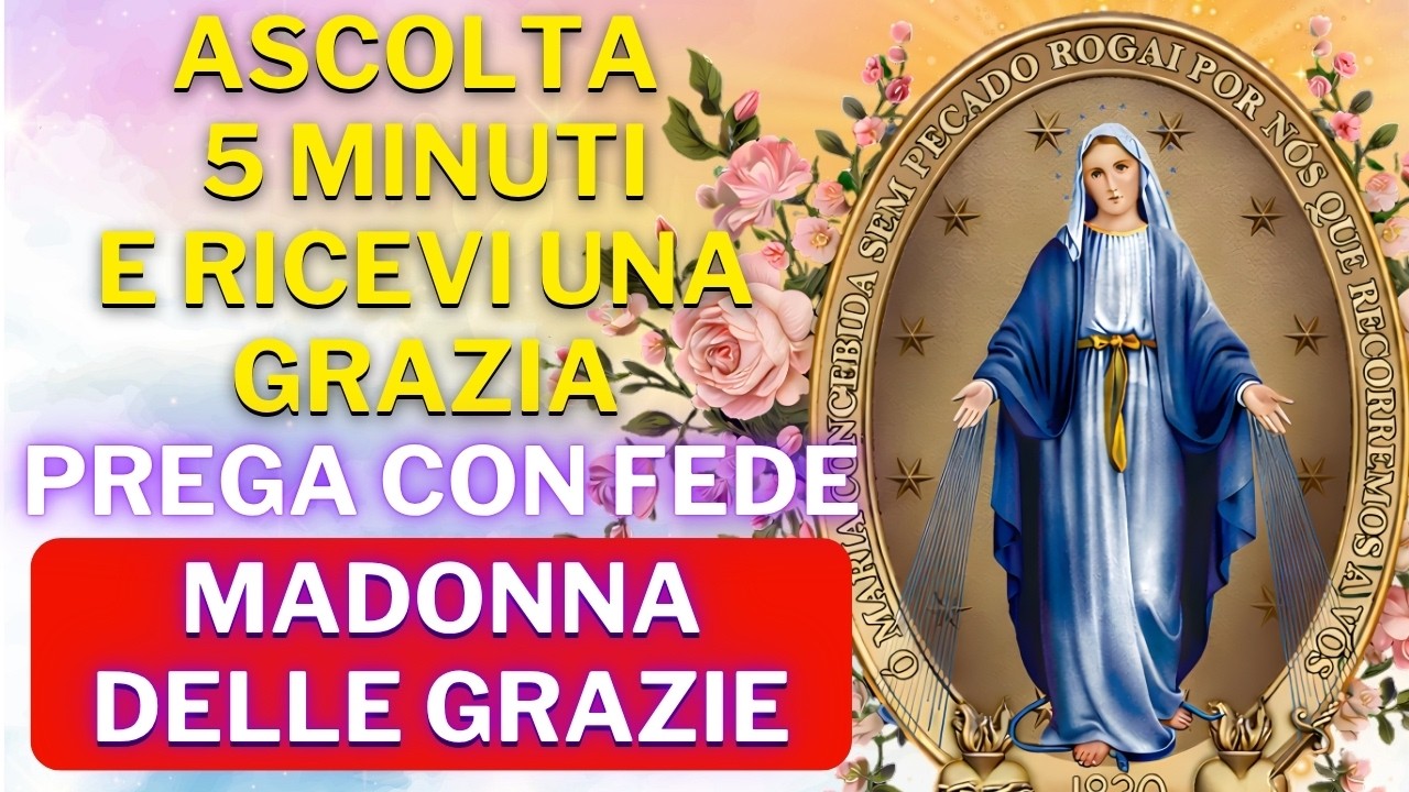 MEDAGLIA MIRACOLOSA - MADONNA DELLE GRAZIE — PREGA QUESTA PREGHIERA PUÒ CAMBIARE LA TUA VITA OGGI!