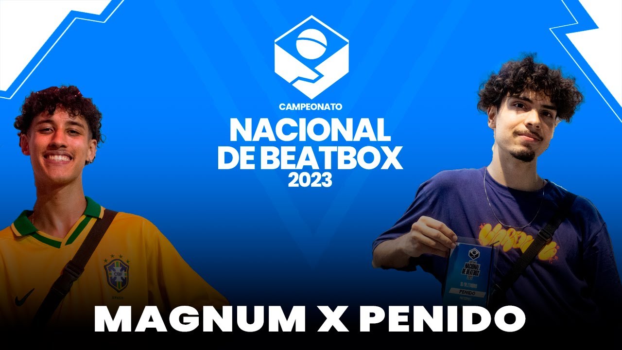 Penido x Magnum | Semi-Final | Campeonato Nacional de Beatbox 2023