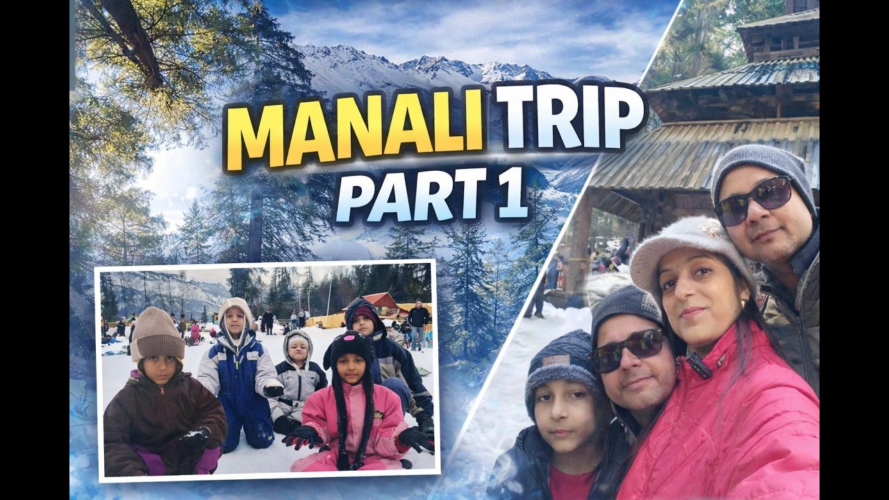 Manali Part-1