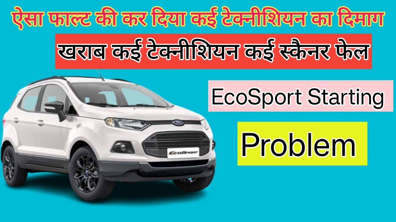 Eco Sport System Voltage High Starting Problem । Ford ecosport starting problem solve। Crank sensor 