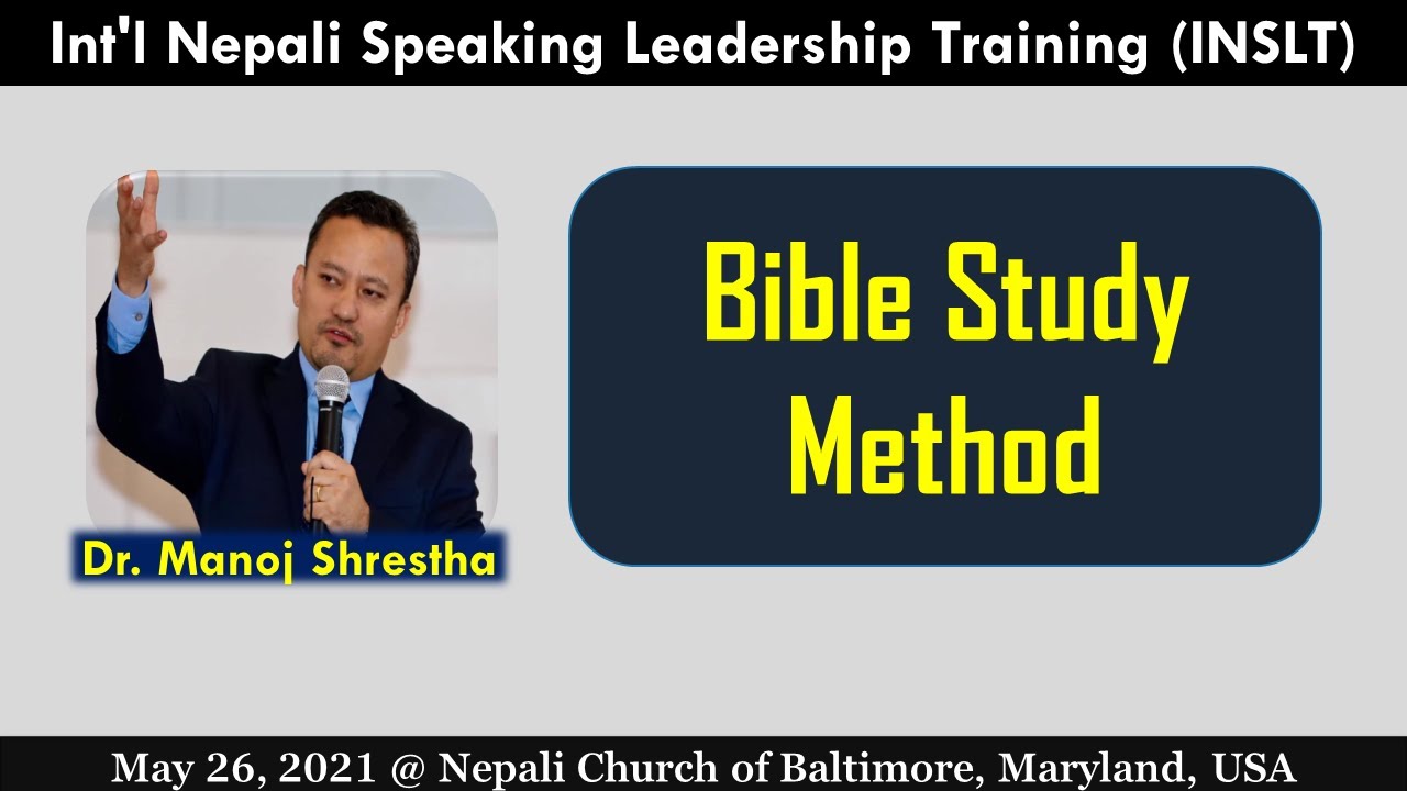Bible Study Methods - Dr. Manoj Shrestha
