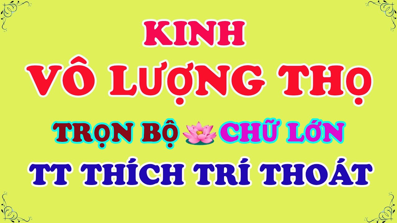 KINH VÔ LƯỢNG THỌ - Trọn Bộ - chữ lớn