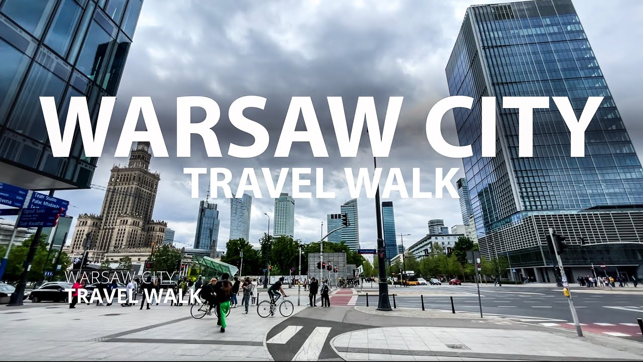Warsaw City Poland - Walking Tour 4K 60fps City Walk - Warsaw Walking 4K - Travel Walk Tour