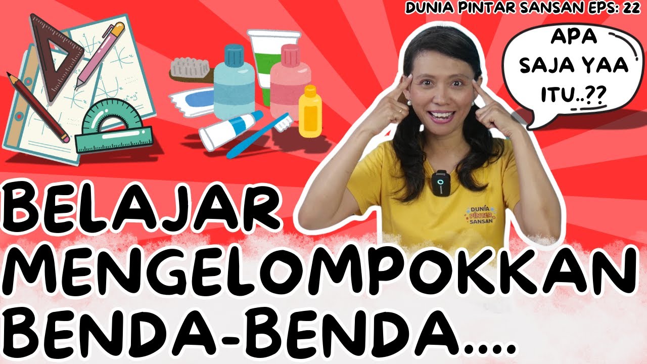 Yuk Belajar Kelompokkan Benda benda di Rumah!