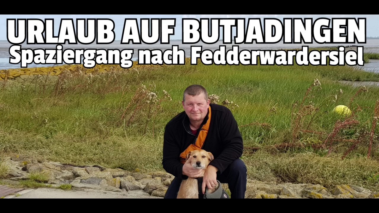 ✔URLAUB AUF BUTJADINGEN: Spaziergang nach Fedderwardersiel