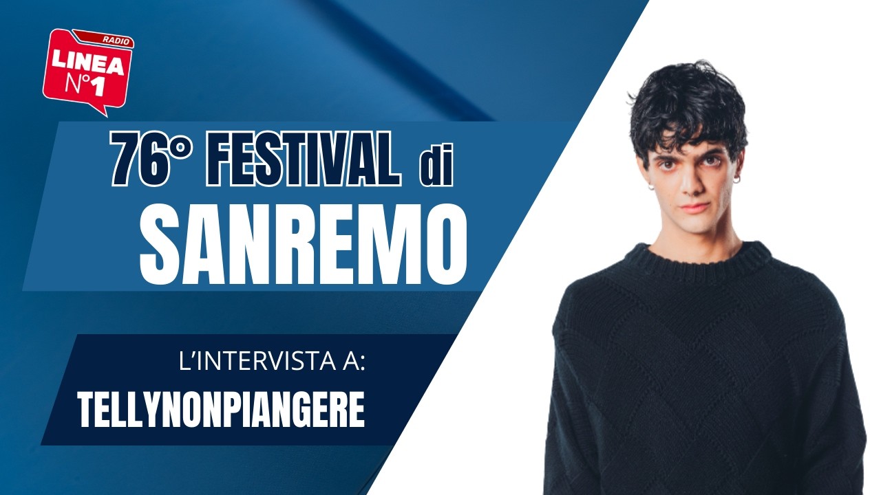 L'intervista a TELLYNONPIANGERE - Radio Linea n°1 a Sanremo 2026 extra