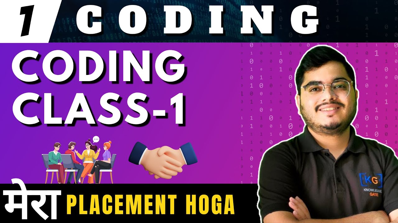 🛑Lecture 1: Coding for Placements | Introduction and Basics of Coding | Mera Placement Hoga