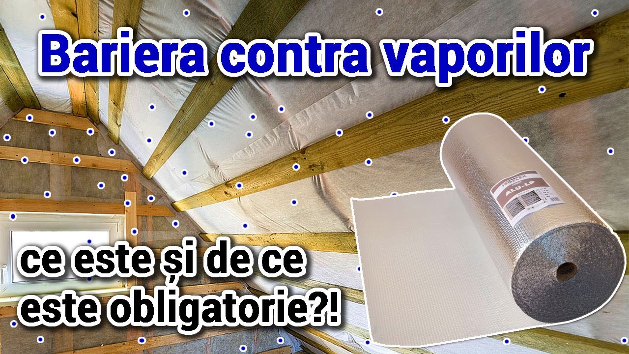 Bariera contra vaporilor – Ce este si de ce este obligatorie