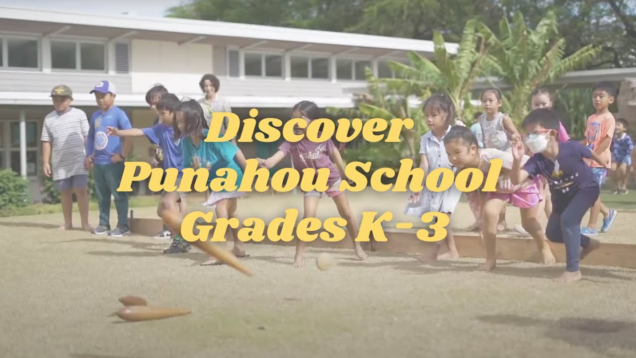 2024 Discover Punahou School: Kindergarten to 3rd Grade