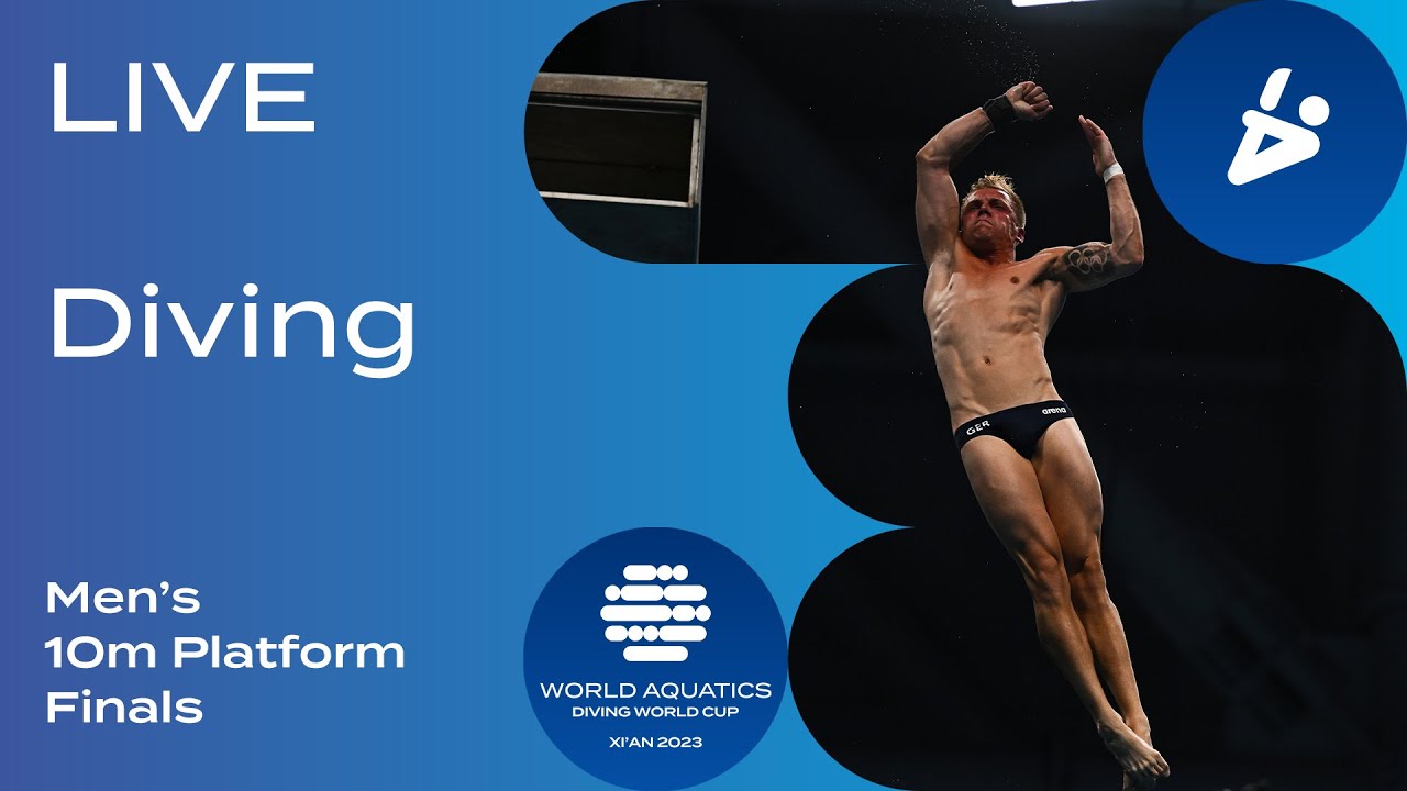 LIVE Men’s 10m Platform Final | Diving World Cup 2023 | Xi’an Highlights