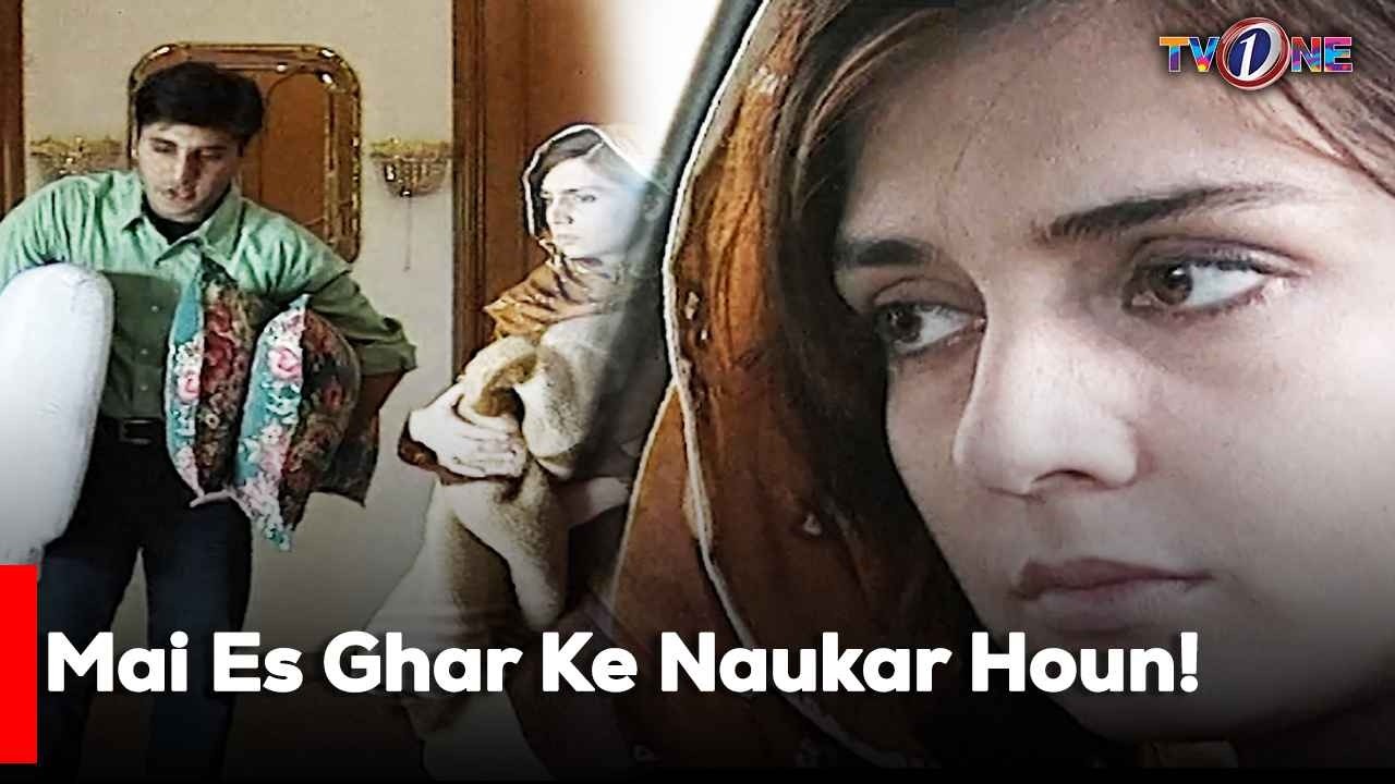 Mai Es Ghar Ke Naukar Houn!| Best Moments| Mahnoor Baloch | TvOne Classics |