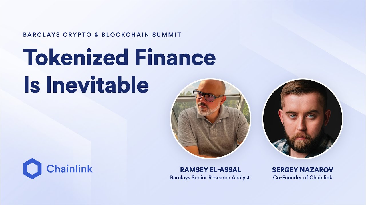 Tokenized Finance Is Inevitable | Sergey Nazarov at Barclays Crypto & Blockchain Summit
