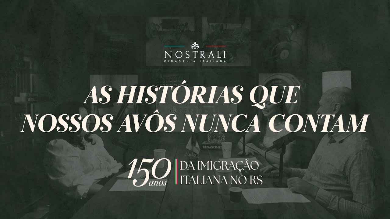 150 anos da Imigração Italiana no RS - As histórias que os nossos avôs nunca contam - Ep. 1