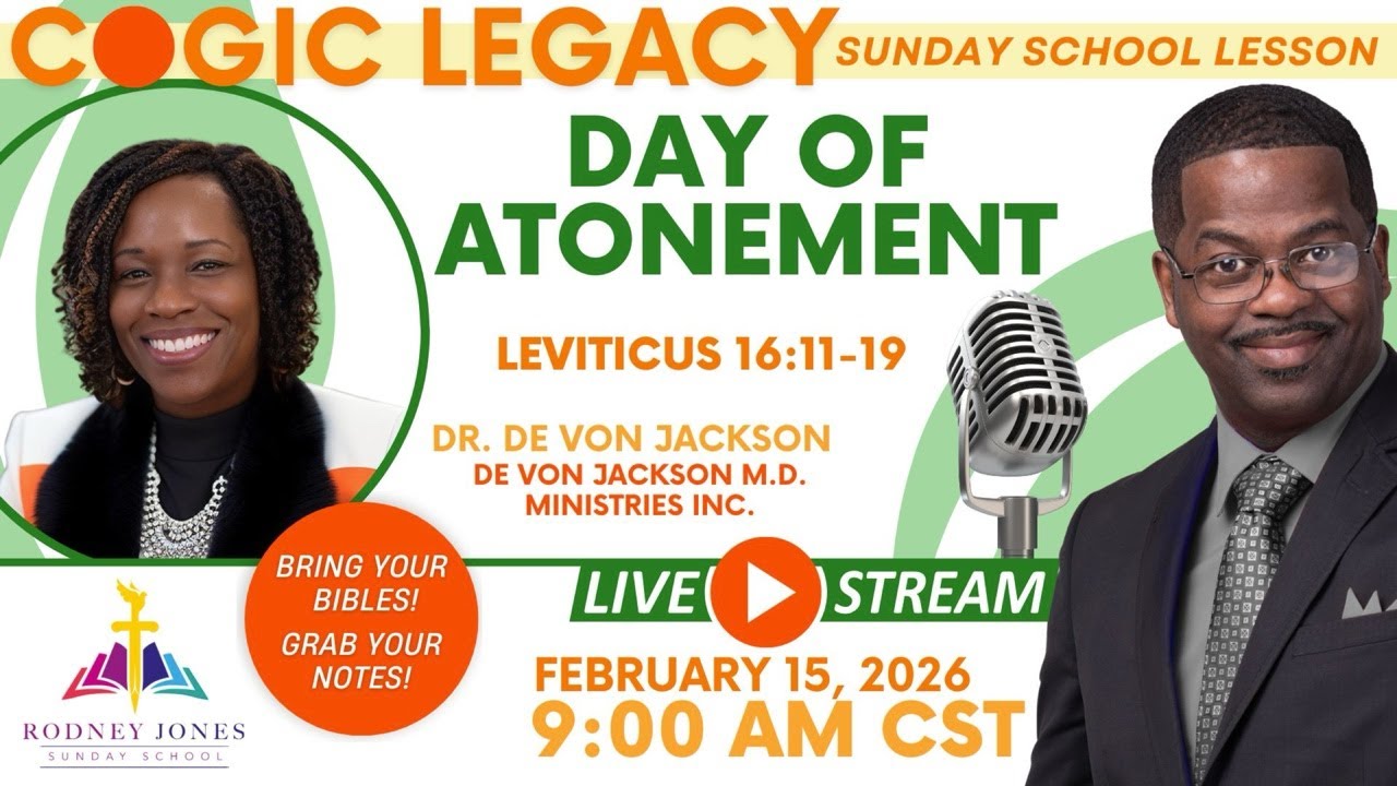 Join Dr Jones and Dr Jackson LIVE COGIC Sunday School, Day of Atonement, Leviticus 16:11-19