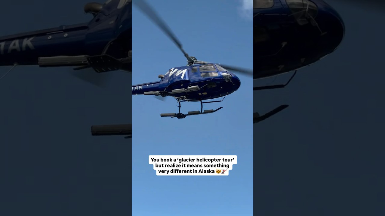 You realize a helicopter tour means something very different in Alaska!