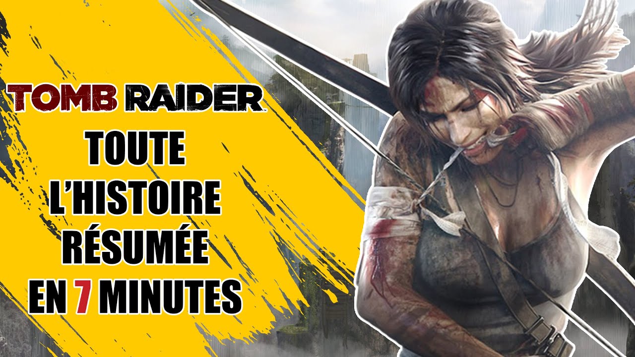 Résumé TOMB RAIDER en 7 minutes 🗾 - VITE FAIT #19 (Histoire Résumée) (Spoil FR)