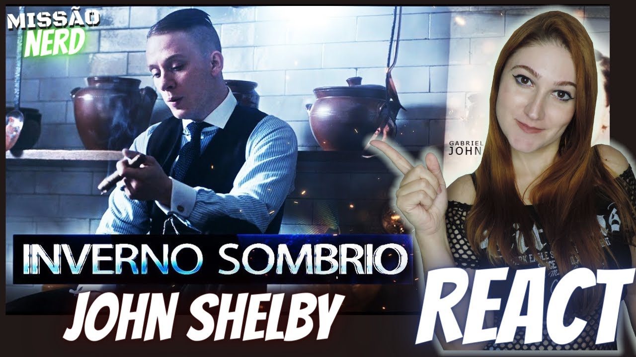React John Shelby | Somos Os Malditos Peaky Blinders (Inverno Sombrio)