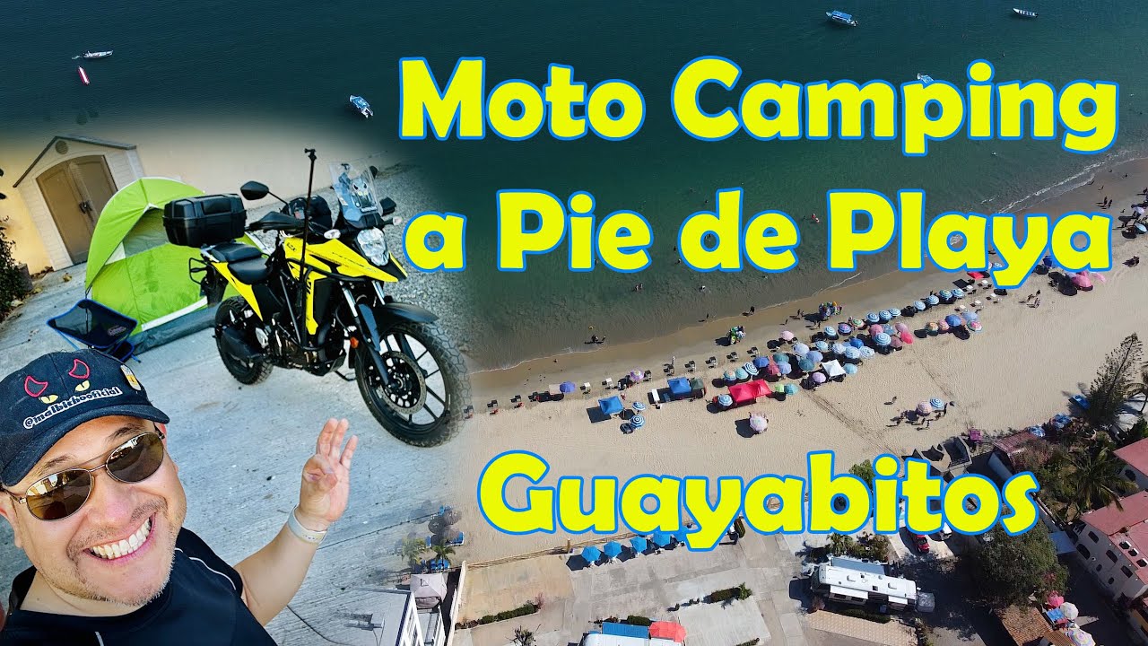 El Mejor Lugar Para Moto Camping en Guayabitos