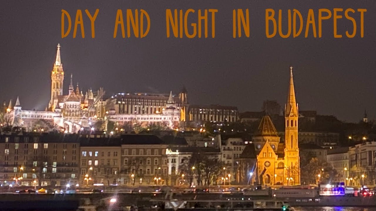 Day and Night in Budapest | Hungary