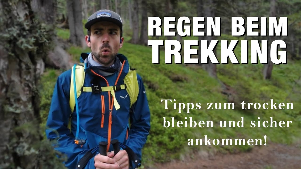 Sicherheit und Tipps bei Schlechtwetter und Regen - Trekking & Wandern