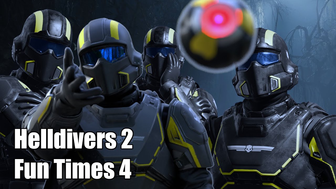 Helldivers 2 - Fun Times 4