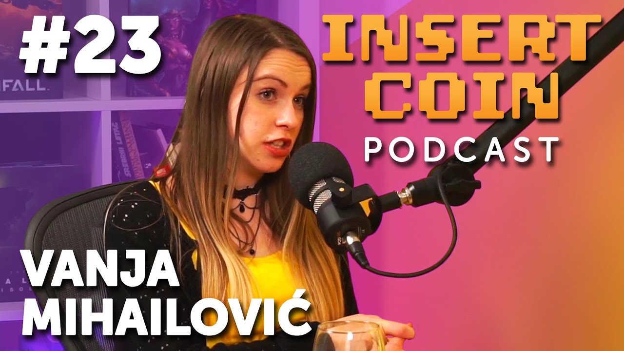 Insert Coin #23 - Vanja Mihailović (Two Desperados; HR Recruiter)