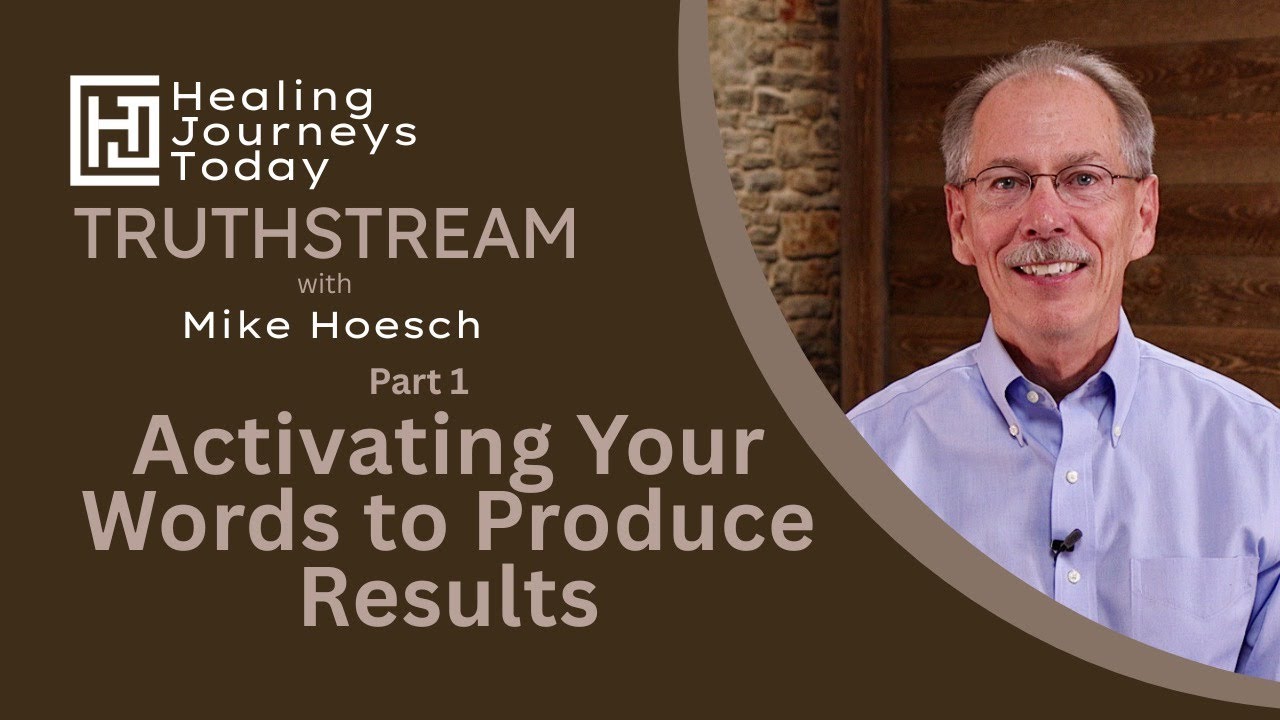 Activating Your Words to Produce Results, Part 1 | Mike Hoesch