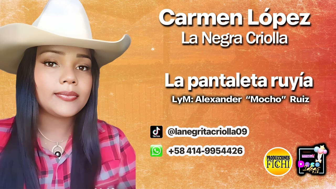 Carmen Lopez. La Negra Criolla - La pantaleta ruy&iacute;a