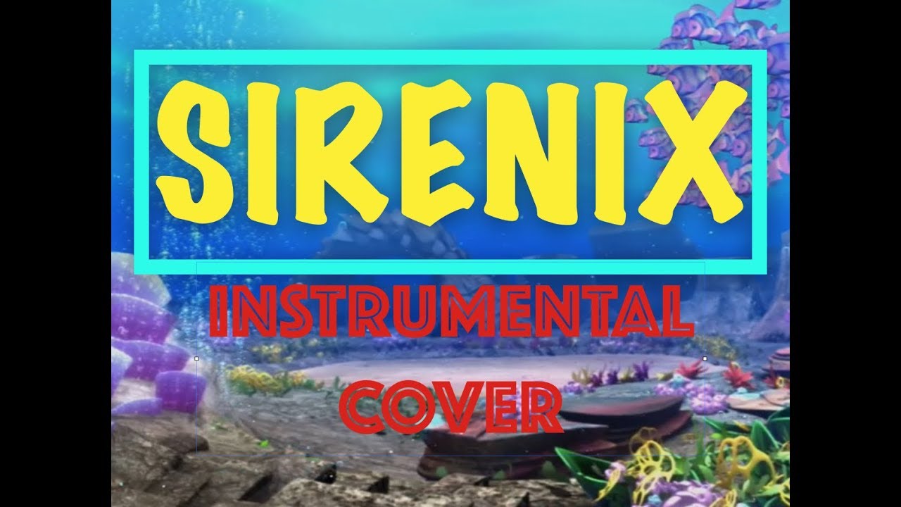 Winx Club - Sirenix - INSTRUMENTAL COVER [NO VOICE] - Fanmade - Full Version - HD