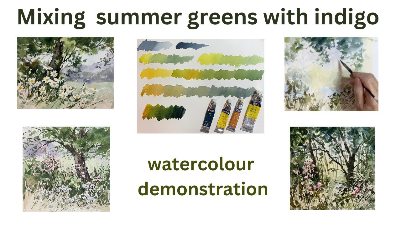 Mixing summer greens with indigo : watercolour demonstration