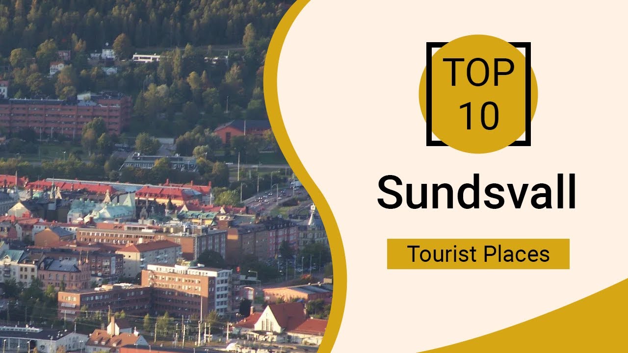 Top 10 Best Tourist Places to Visit in Sundsvall | Sweden - English