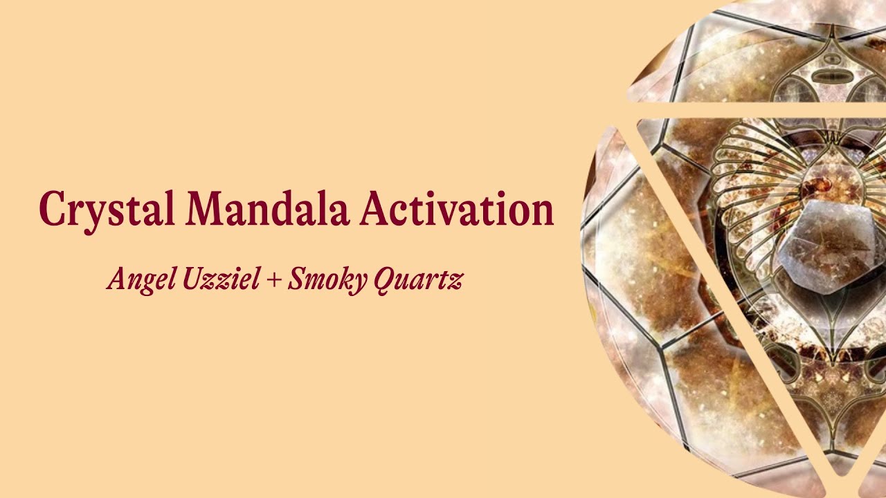Smoky Quartz + Archangel Uzziel Crystal Mandala Activation | Alana Fairchild