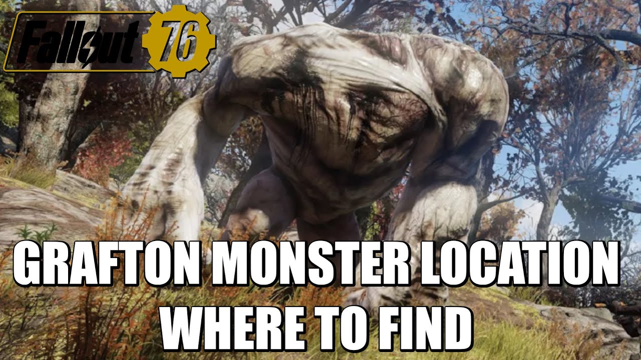 Fallout 76 | Grafton Monster Location | Where To Find