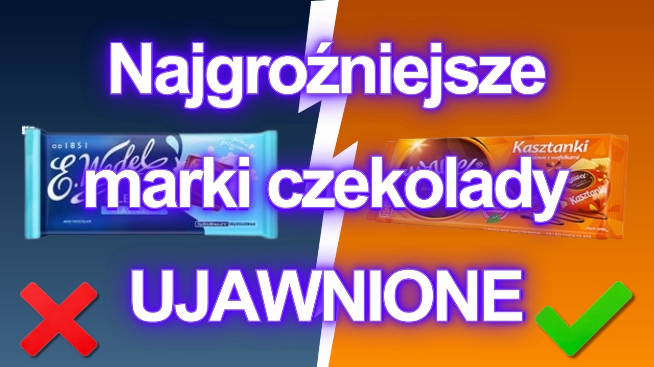 7 marek czekolady, kt&oacute;rych NIGDY nie powinieneś jeść! (I 5, kt&oacute;re to naprawdę prawdziwa czekolada)
