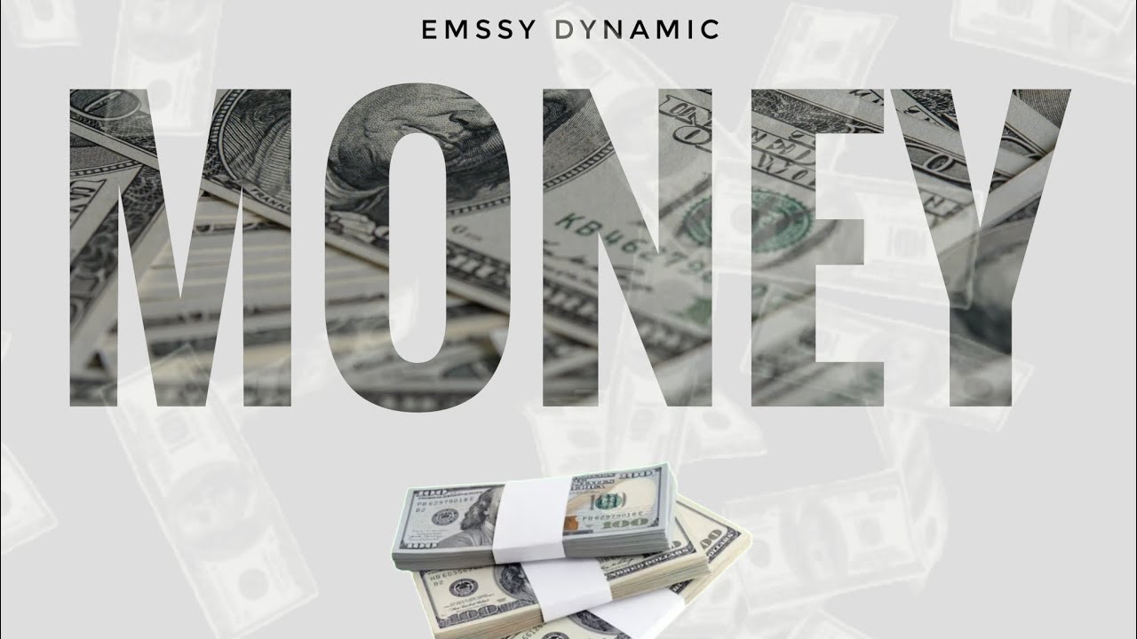 "MONEY" |  Emssy Dynamic