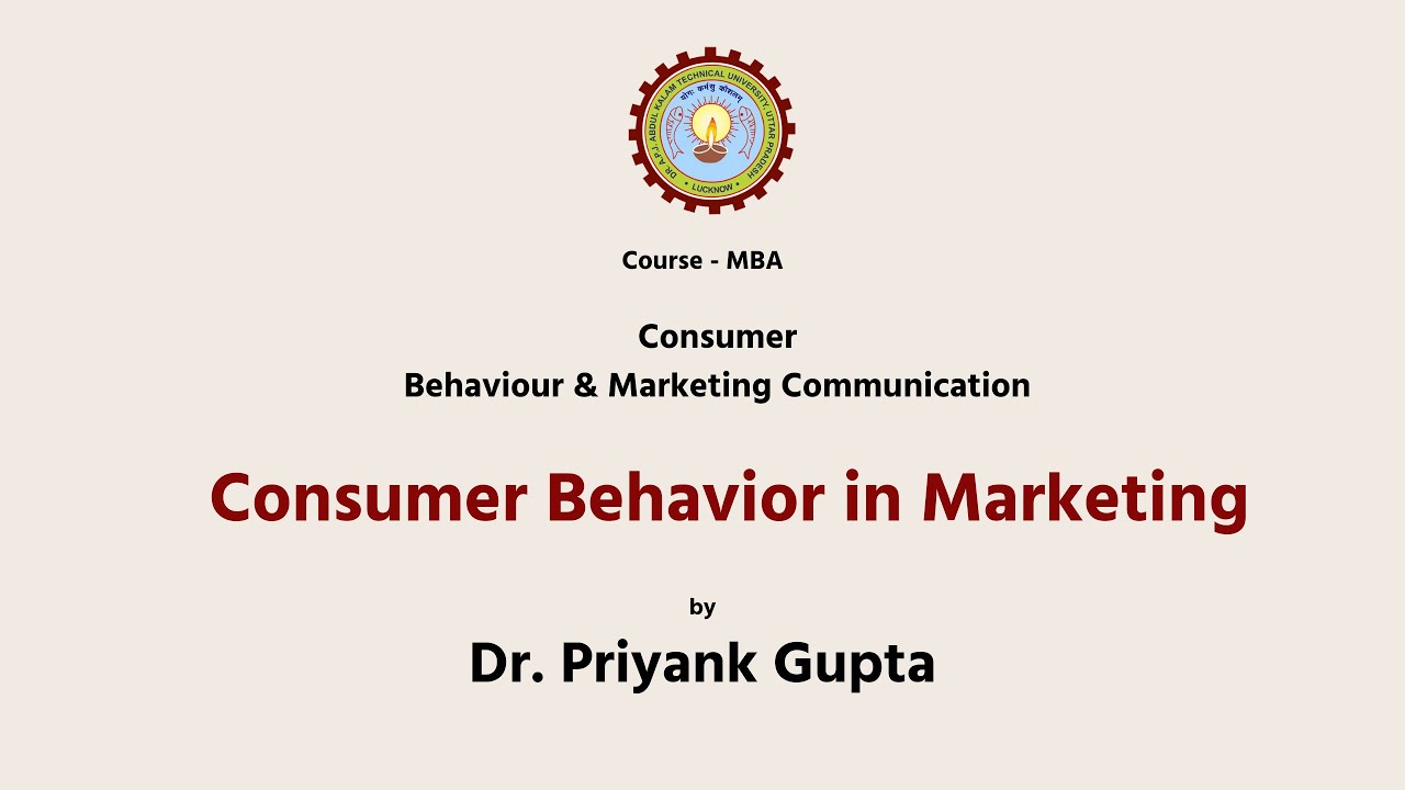 Consumer Behaviour & Marketing Communication|Consumer Behavior in Marketing | AKTU Digital Education