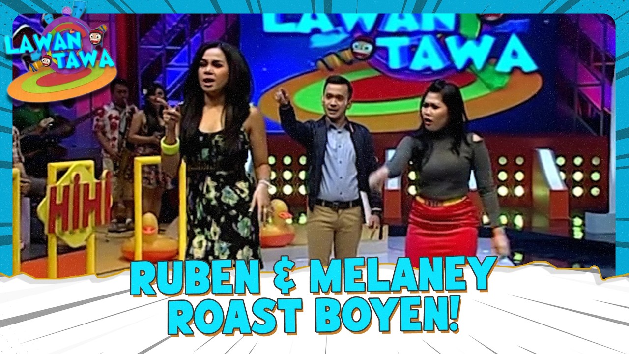 🔥 Ruben & Melaney Roasting Boyen, Pedes Tapi Ngakak! 😂 | Lawan Tawa