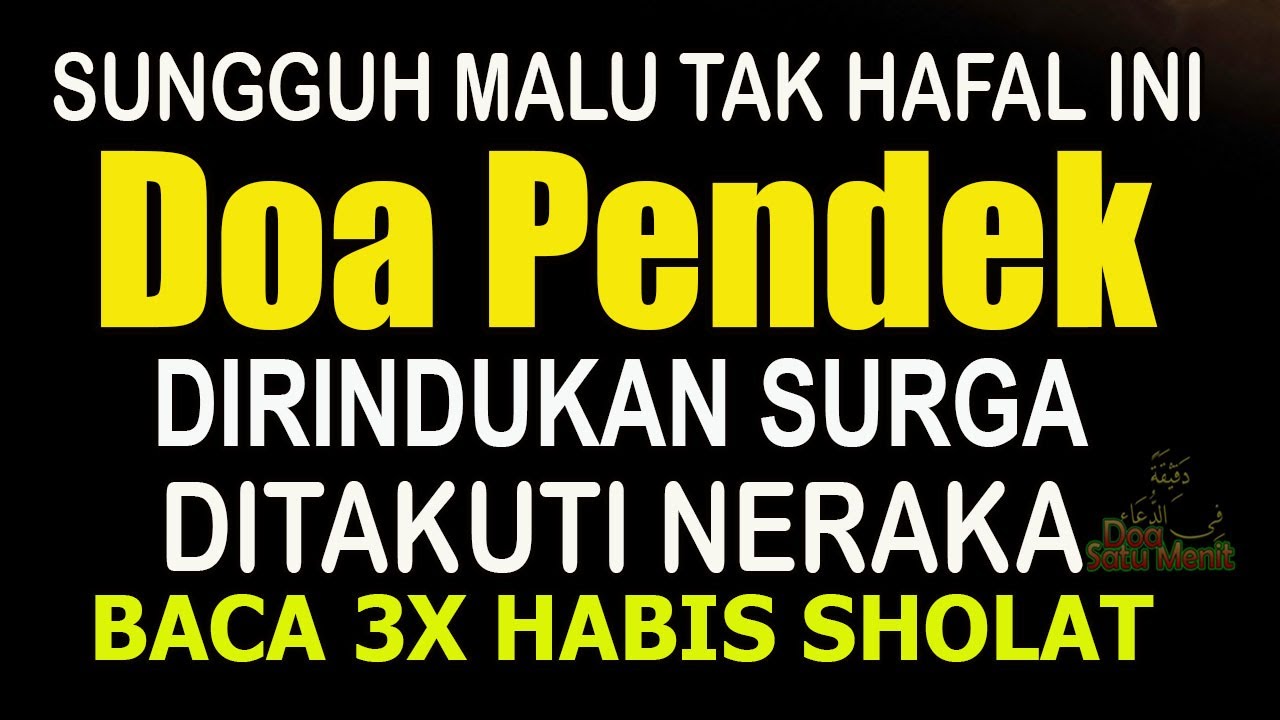 SUNGGUH MALU TAK HAFAL INI!! DOA MOHON MASUK SURGA PALING PENDEK, BACA 2 MENIT LANGSUNG HAFAL