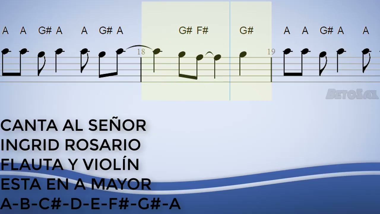 Canta Al Señor, Ingrid Rosario, Flauta y Violín, Partitura, Cifrado, Notas, Tutorial