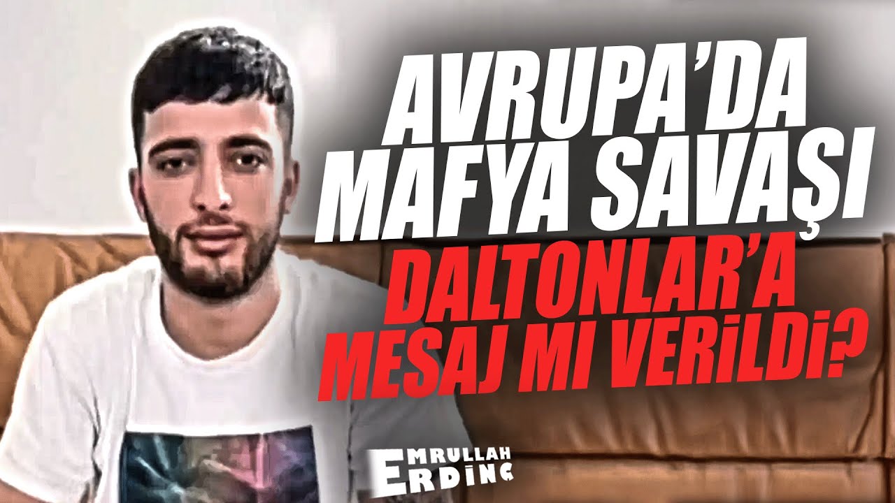 AVRUPA'DA MAFYA SAVAŞI | DALTONLAR'A MESAJ MI VERİLDİ?