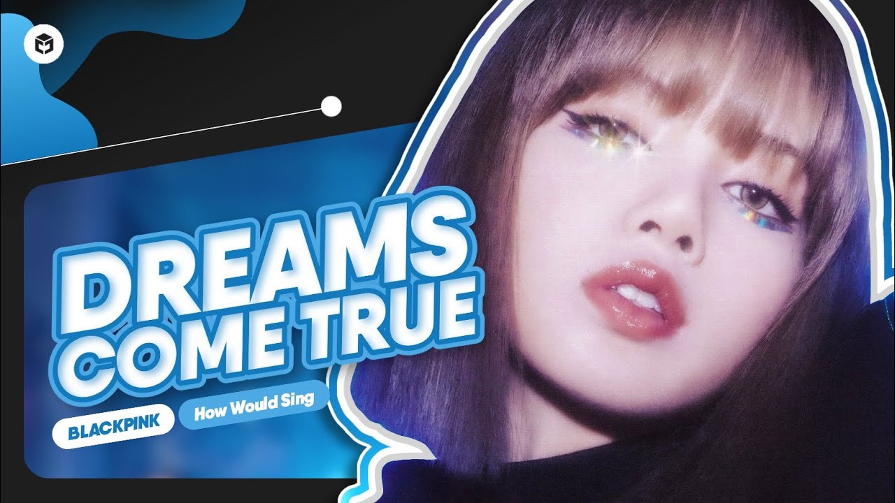 How Would BLACKPINK sing 'Dreams Come True' (aespa ver.) | Line Distribution