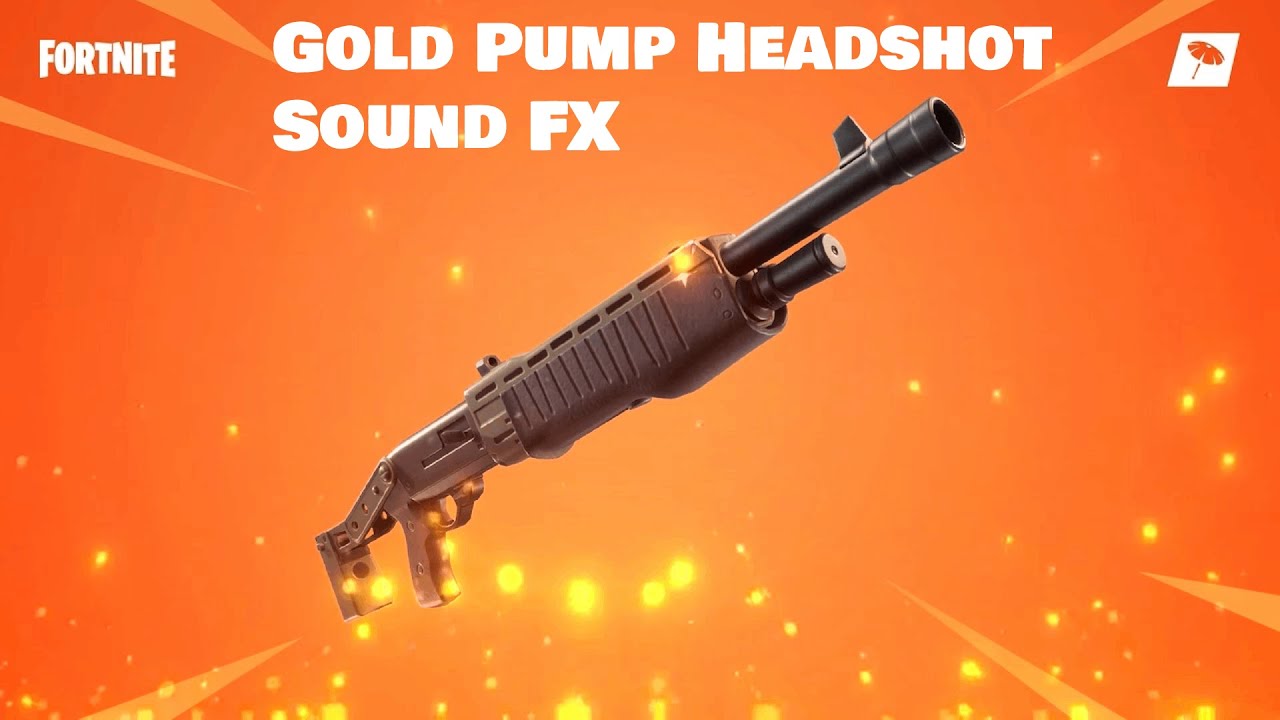 Fortnite Gold Pump Headshot Sound Effect (NEW)