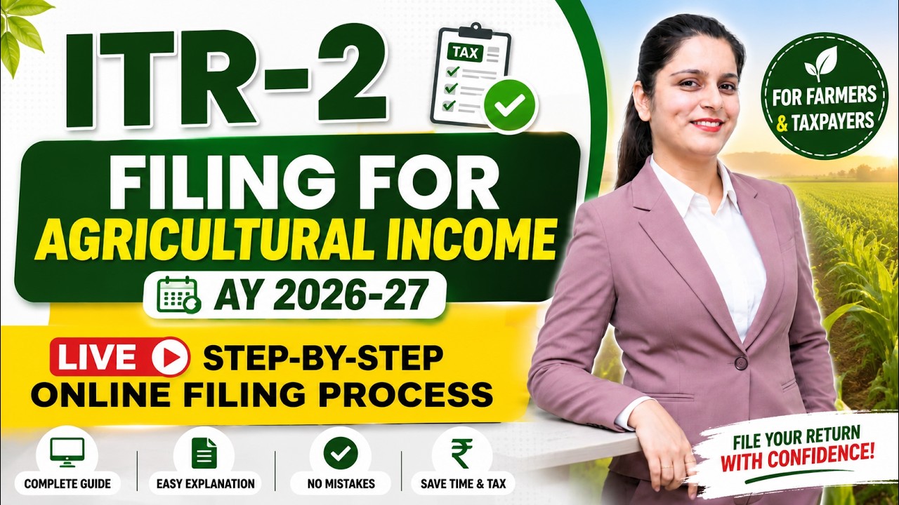 ITR-2 Filing for Agricultural Income AY 2026-27 | Live Step-by-Step Online Filing Process |