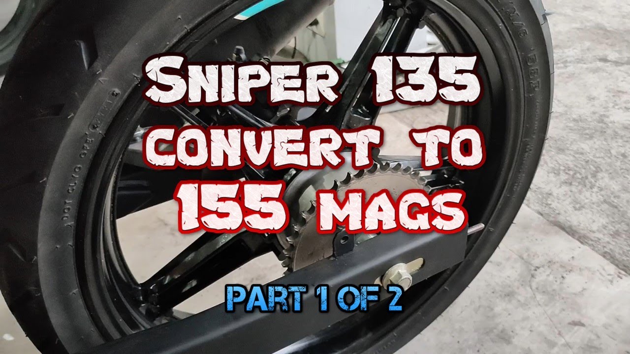 Sniper 135 Convert to Sniper 155 Mags Part 1
