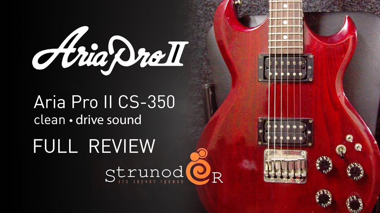 Струнодер 3.0 - Aria Pro II CS-350 Japan Vintage