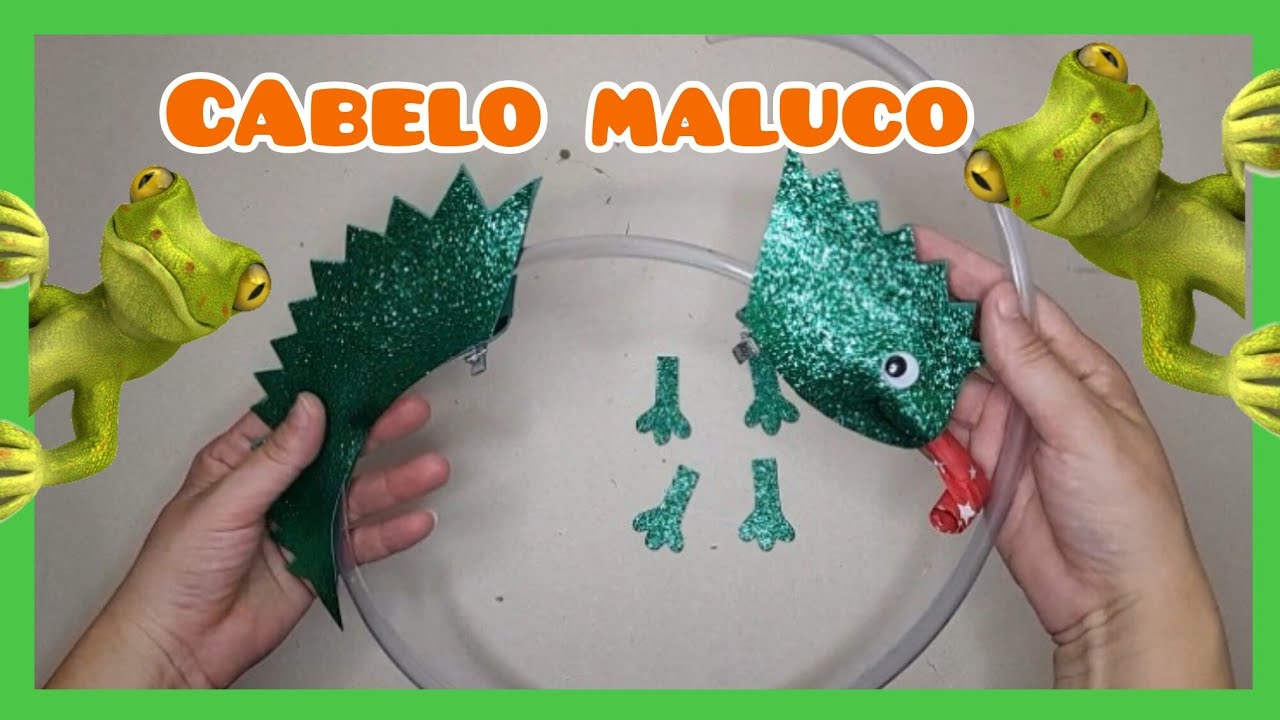COMO FAZER CABELO MALUCO LAGARTO DE EVA