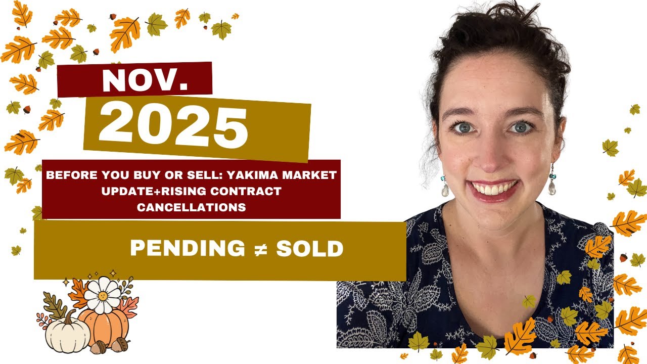 Yakima Market Update November 2025: Prices Up, Days Longer & More Deals Falling Through