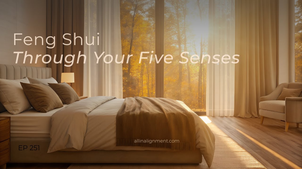 Feng Shui Through Your Five Senses